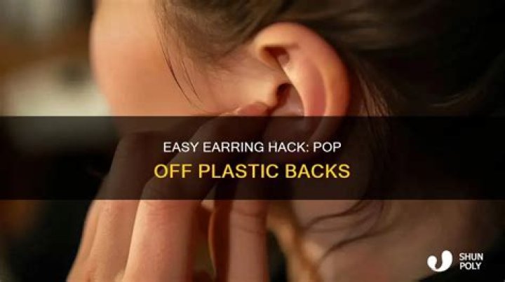 Are you supposed to take the plastic off earring backs?