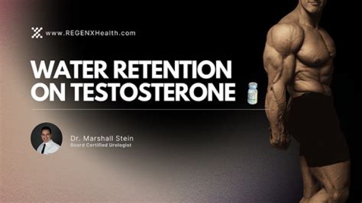 Do testosterone boosters cause water retention?