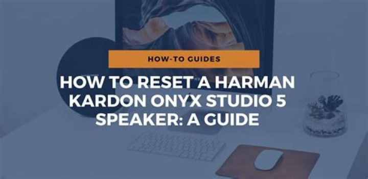 How do I reset my Harman Kardon Onyx?