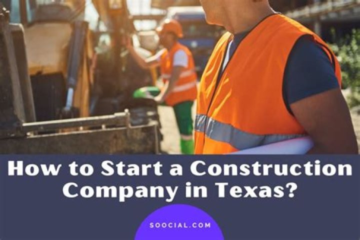 How do I start a construction company in Texas?