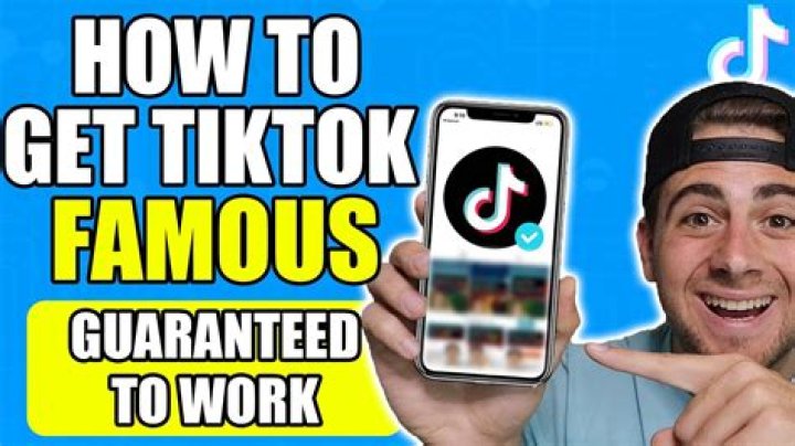 How do you get TikTok famous?