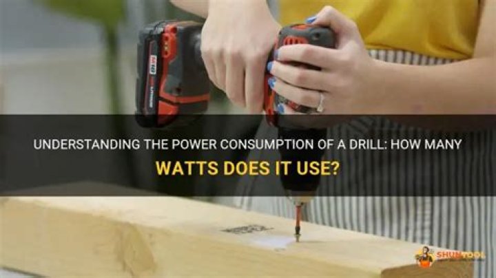 How many watts does a power drill use?
