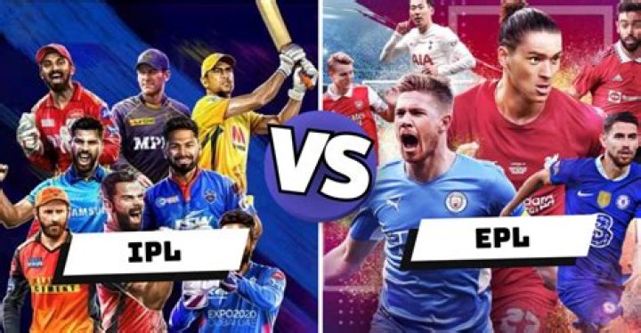 Is IPL bigger than EPL?