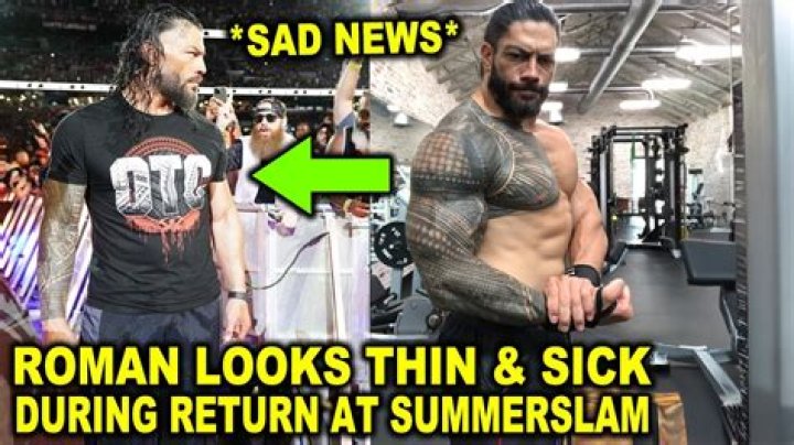 Is Roman Reigns sick?