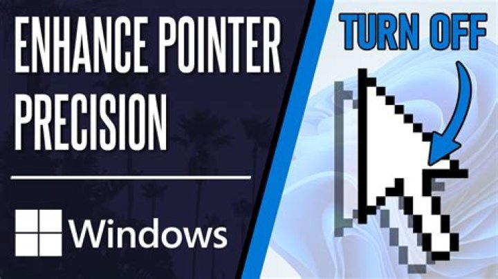 Should I use Enhance pointer precision for gaming?