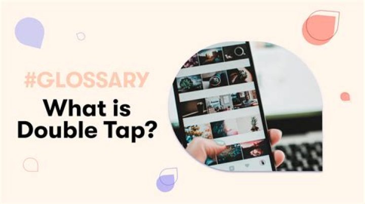 What does double tap a girl mean?