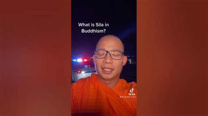 What is Sila in Buddhism?