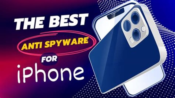 What is the best anti spyware for iPhone?