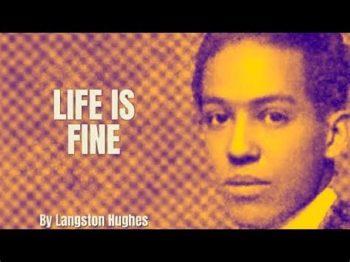 When was life is fine by Langston Hughes written?