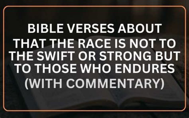 Where in the Bible does it say the race is not given to the swift?