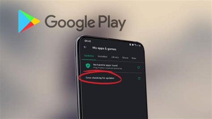 Why does Google Play Say error checking for updates?